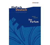 Einfach Deutsch: Einfach Deutsch/Suskind/Das Parfum Unterrichtsmodelle