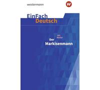 EinFach Deutsch Textausgaben. NN1: Jan Weiler: Der Markisenmann Klassen 9 - 11
