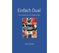 Einfach Dual: Meine Familie war von Anfang an dabei