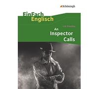 EinFach Englisch Textausgaben - Textausgaben für die Schulpraxis: An Inspector Calls