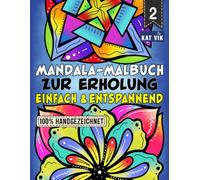 Einfach & Entspannend: Mandala Malbuch für Erwachsene, Jugendliche und Kinder - Quadratische Designs: Große Motive mit dicken Linien für ruhige ... Ausmalen | Einseitige Seiten | 8.5 x 11 Zoll