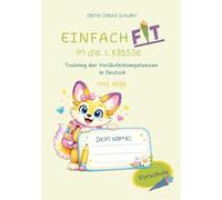 Einfach fit in die erste Klasse: Training der Vorläuferkompetenzen in Deutsch: 2