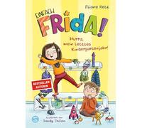Einfach Frida! Hurra, mein letztes Kindergartenjahr!: Mit Frida vom Kindergarten in die Schule | Von Pädagogin und Bestsellerautorin Eliane Retz | Für Kinder ab 5 Jahren