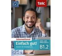 EINFACH GUT INTERNATIONAL DEUTSCH ALS FREMDSPRACHE B1.2 | Aa.vv.