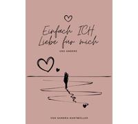 einfach ICH - LIEBE FÜR MICH