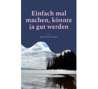 Einfach Mal Machen Könnte Ja Gut Werden (ebook)