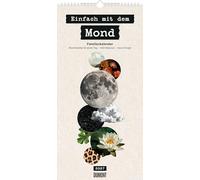 Einfach mit dem Mond 2027: Familienplaner 22x45 cm mit 4 Spalten & täglichen Mondimpulsen, Feiertagen, Mondcollagen & Affirmationen, ideal für Familie, Schule & Alltag