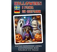 Einfach SCHWEDISCH lernen - HALLOWEEN I FARA - Ein herrlich verrücktes, liebevoll erzähltes Halloween-Abenteuer voller Humor, Herz und magischer ... - Zweisprachiges Buch SCHWEDISCH - DEUTSCH