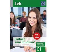Einfach zum Studium!: Deutsch für den Hochschulzugang, Lehrbuch mit Audios, C1