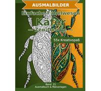 Einfache Fabelwesen: Käfer - Ausmalbuch: 55 Käfer-Ausmalbilder im Zen-Doodle-Stil | Bold & Easy mit dicken Linien | einfacher Mandala-Stil zum Ausmalen (Ausmalbuch & Malvorlagen)