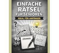 Einfache Rätsel für Senioren: Ideal für Anfänger