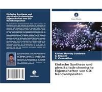 Einfache Synthese und physikalisch-chemische Eigenschaften von GO-Nanokompositen