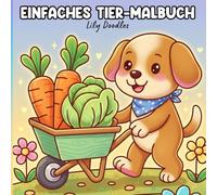 Einfaches Tier-Malbuch: Klare & Leichte Motive mit Süßen, Entspannenden Tierszenen