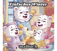 Einfaches Winter malbuch: 50 Seiten fett und leicht für Unterhaltung und Stressabbau
