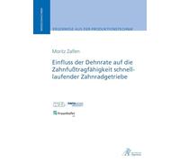 Einfluss der Dehnrate auf die Zahnfußtragfähigkeit schnelllaufender Zahnradgetriebe