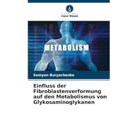 Einfluss der Fibroblastenverformung auf den Metabolismus von Glykosaminoglykanen