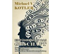 Einführung das Geschäft: Praktischer Leitfaden für die Ausarbeitung der Geschäftsplan (START UP BUSINESS)