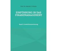 Einführung in das Finanzmanagement: Band 2: Investitionsrechnung