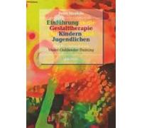 Einführung In Die Gestalttherapie Mit Kindern Und Jugendlichen (ebook)
