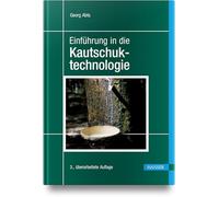 Einführung in die Kautschuktechnologie