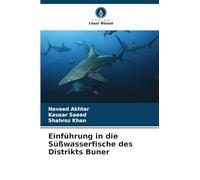 Einführung in die Süßwasserfische des Distrikts Buner