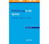 Einführung in die Syntax: Grundlagen - Strukturen - Theorien