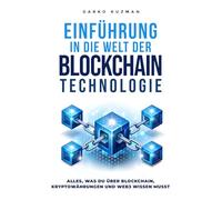 Einführung in die Welt der Blockchain Technologie: Alles, was du über Blockchain, Kryptowährungen und Web3 wissen musst
