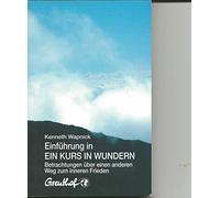 Einführung in Ein Kurs in Wundern