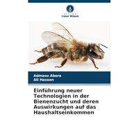 Einführung neuer Technologien in der Bienenzucht und deren Auswirkungen auf das Haushaltseinkommen