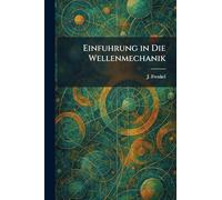 Einfuhrung in die Wellenmechanik