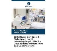 Einhaltung der Opioid-Richtlinien durch Intensivpflegekräfte im Gesundheits-ministerium des Gazastreifens
