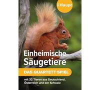 Einheimische Säugetiere - Das Quartett-Spiel: mit 32 Tieren aus Deutschland, Österreich und Der Schweiz