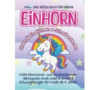 EINHORN Linien Nachzeichnen & Schreibenlernen: Frühe Feinmotorik- und Vorschulübungen Nachspuren, erste Linien & einfache Schwungübungen für Kinder ab 4 Jahren