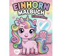 Einhorn-Malbuch Friseursalon: 50 zauberhafte Frisuren zum Ausmalen für Kinder ab 5 Jahren - fördert Fantasie, Kreativität und Feinmotorik