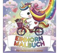Einhorn Malbuch - Für Kinder ab 4 Jahren: Zauberhafte Einhörner zum Ausmalen (Serenyao Kids Collection - Deutsche Edition)