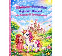 Einhorn Malbuch für Kinder & Erwachsene: 80 Einhorn Motive zum Ausmalen - Kreativer Malspaß zur Entspannung für Mädchen und Jungen