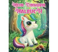 Einhorn Malbuch: Malbuch für Kinder ab 4 Jahren