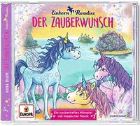 Einhorn-Paradies - Der Zauberwunsch