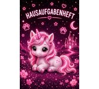 Einhornzauber: Mein magisches Hausaufgabenheft (shiny school buddies)