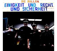 Die Bullen Einigkeit Und Recht Und Sicherheit (CD)