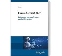 Einkaufsrecht 360°: Basiswissen und neue Trends - ganzheitlich gedacht