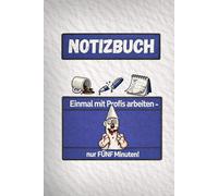 Einmal mit Profis arbeiten - Nur Fünf Minuten: Liniertes A5 Notizbuch - lustiges Geschenk für Kollegen, Freunde und Arbeit, für Meetings, Ideen und den ganz normalen Wahnsinn