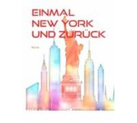Einmal New York Und Zurück (ebook)