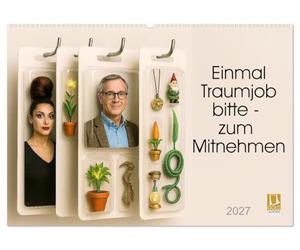 Einmal Traumjob bitte - zum Mitnehmen (Wandkalender 2027 DIN A2 quer), CALVENDO Monatskalender: Für alle, die glauben, ihr Job sei absurd - wartet, bis ihr die anderen seht