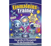 Einmaleins-Trainer: Das große A4 Übungsheft für die Grundschule: Kleines & großes 1x1 spielerisch lernen mit Raketen-Power zum Mathe-Profi - Inkl. ... Einmaleins sowie Division spielerisch lernen)
