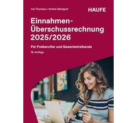 Einnahmen-Überschussrechnung 2025/2026: Für Freiberufler und Gewerbetreibende