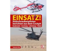 Johannes Karl – Einsatz! Hubschrauberpiloten berichten aus dem Cockpit – Tapa dura