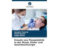 Einsatz von Piezoelektrik in der Mund, Kiefer und Gesichtschirurgie