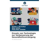 Einsatz von Technologie zur Verbesserung der Gesundheitsversorgung