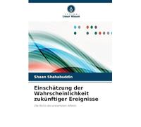 Einschätzung der Wahrscheinlichkeit zukünftiger Ereignisse: Die Rolle des erwarteten Affekts